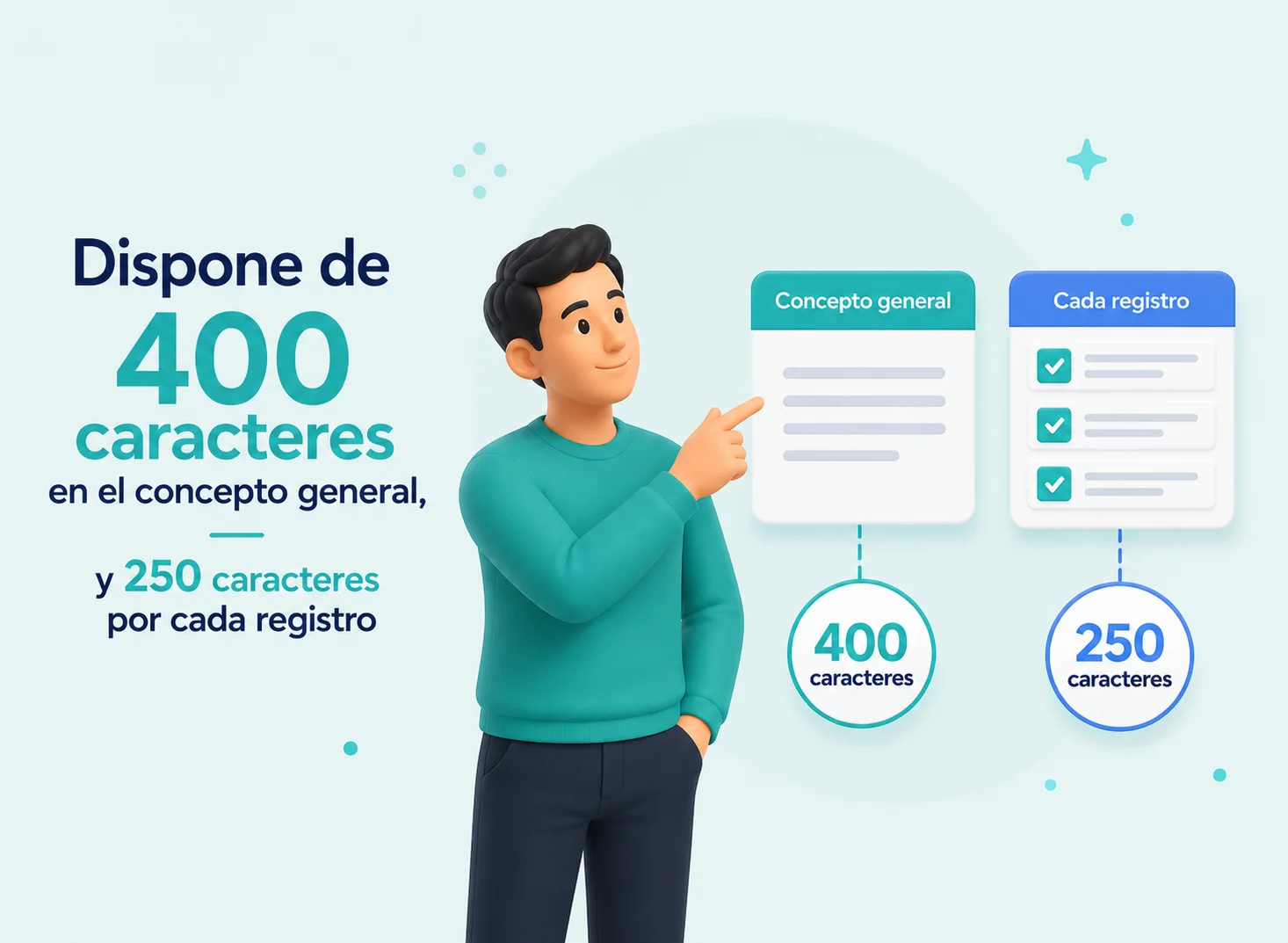 Dispone de 400 caracteres en el concepto general, y 250 por cada registro